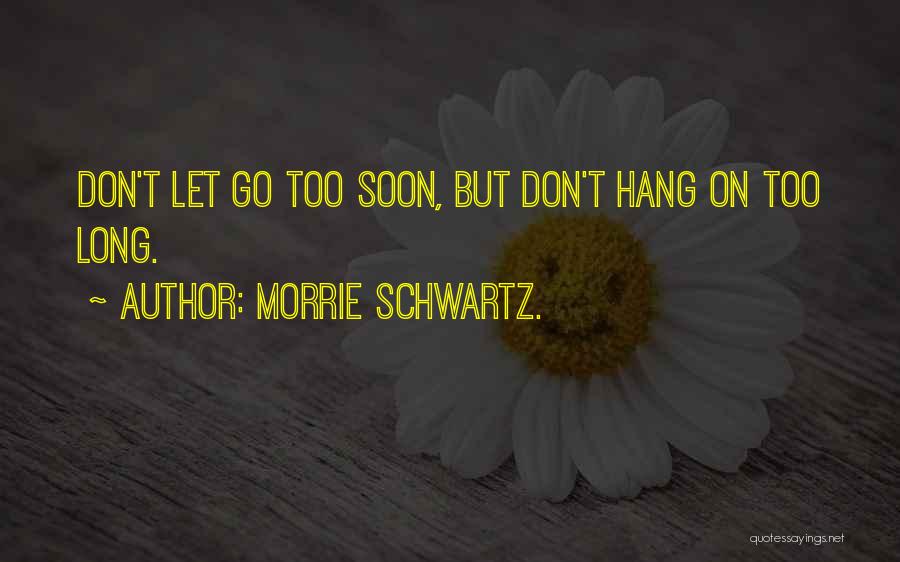 Morrie Schwartz. Quotes 1496158