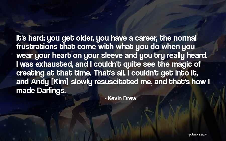 Morrigans Mother Quotes By Kevin Drew Morrigans Mother Quotes By Kevin Drew
