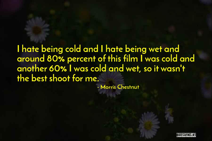 Morris Chestnut Quotes 1606984 Morris Chestnut Quotes 1606984