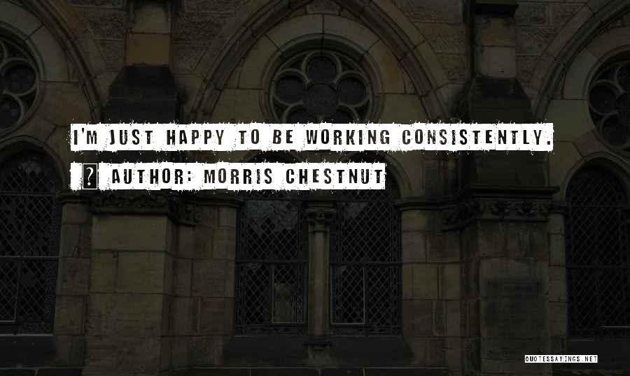 Morris Chestnut Quotes 324003
