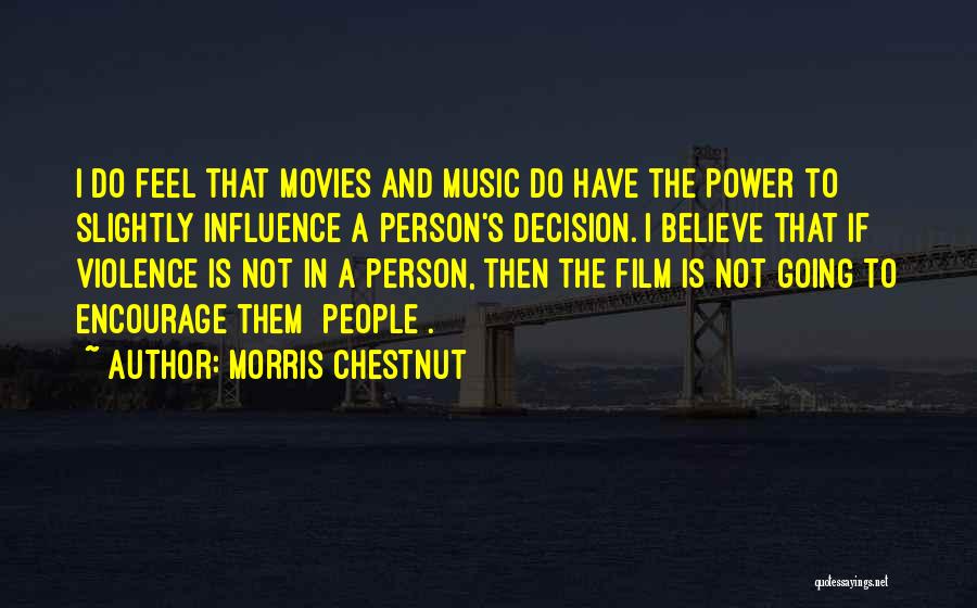 Morris Chestnut Quotes 555696