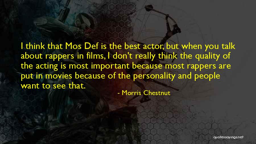 Morris Chestnut Quotes 697114