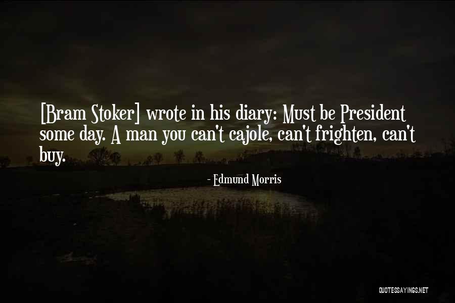 Morris Day Quotes By Edmund Morris Morris Day Quotes By Edmund Morris
