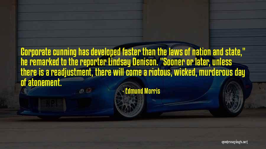 Morris Day Quotes By Edmund Morris Morris Day Quotes By Edmund Morris
