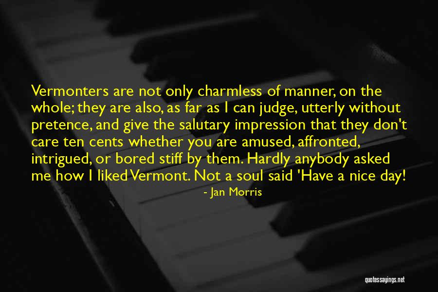 Morris Day Quotes By Jan Morris