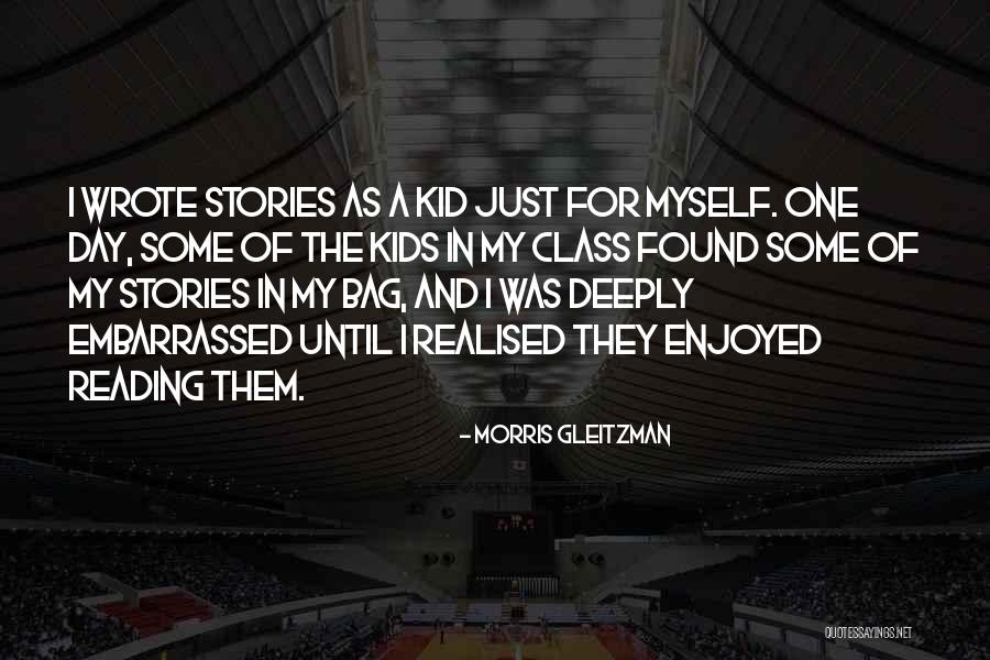 Morris Day Quotes By Morris Gleitzman Morris Day Quotes By Morris Gleitzman