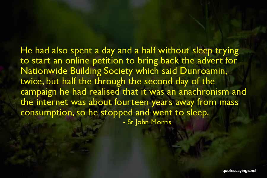 Morris Day Quotes By St John Morris Morris Day Quotes By St John Morris