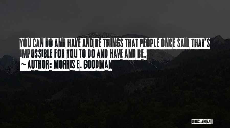 Morris E. Goodman Quotes 720632