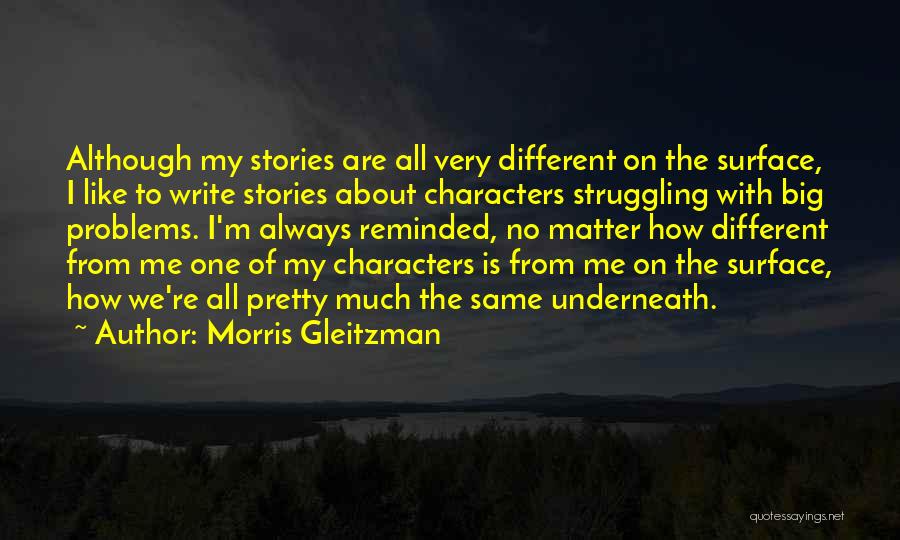 Morris Gleitzman Quotes 1602705