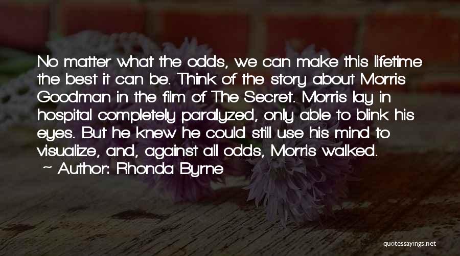 Morris Goodman Quotes By Rhonda Byrne