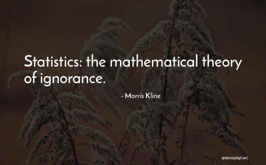 Morris Kline Quotes 1026220 Morris Kline Quotes 1026220