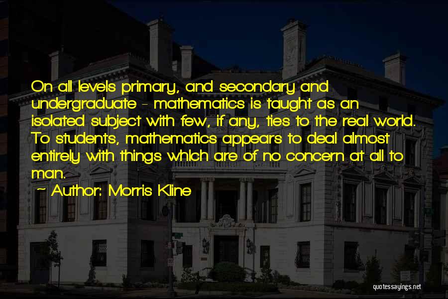 Morris Kline Quotes 2193339