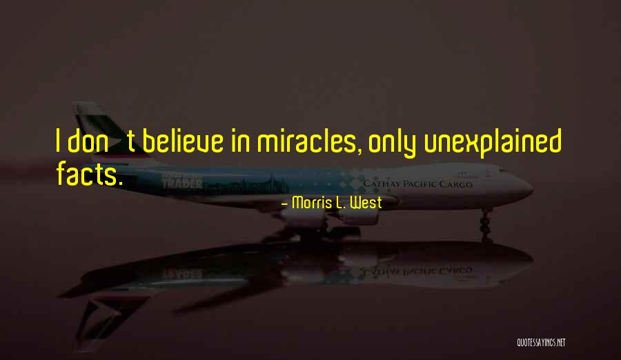 Morris L. West Quotes 1410545 Morris L. West Quotes 1410545