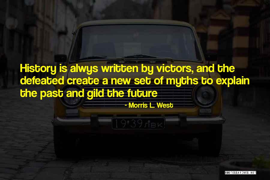 Morris L. West Quotes 1913275 Morris L. West Quotes 1913275