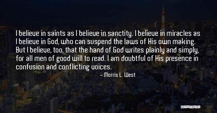 Morris L. West Quotes 1978678 Morris L. West Quotes 1978678