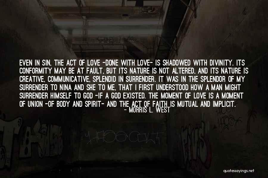Morris L. West Quotes 351476 Morris L. West Quotes 351476