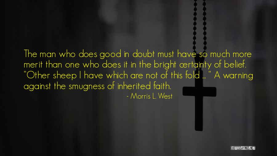 Morris L. West Quotes 564317 Morris L. West Quotes 564317