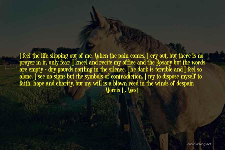 Morris L. West Quotes 790639 Morris L. West Quotes 790639
