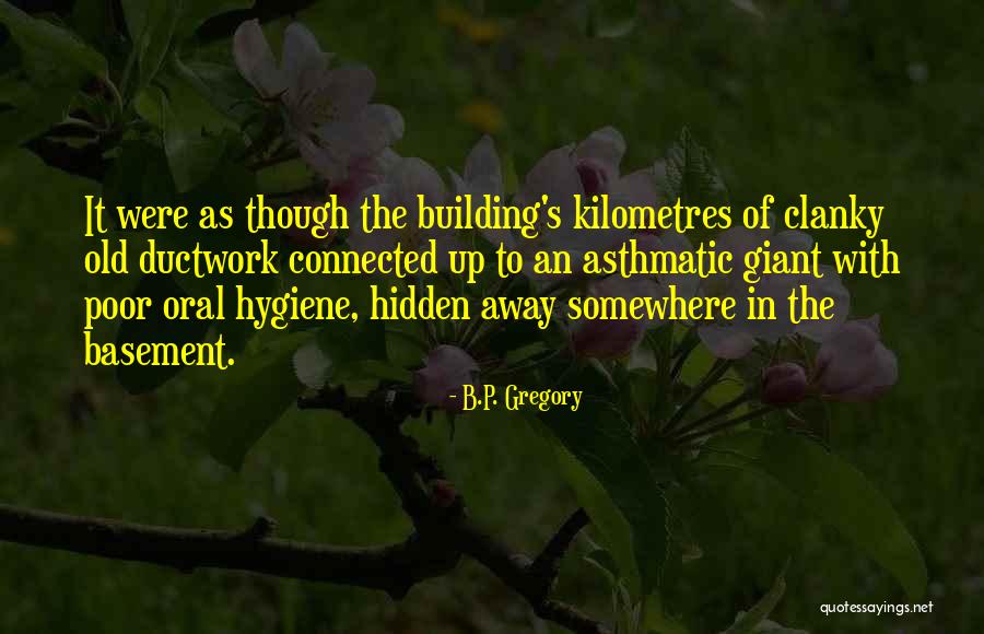 Morris Moss Quotes By B.P. Gregory Morris Moss Quotes By B.P. Gregory