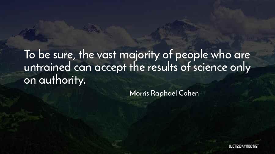 Morris Raphael Cohen Quotes 1590749