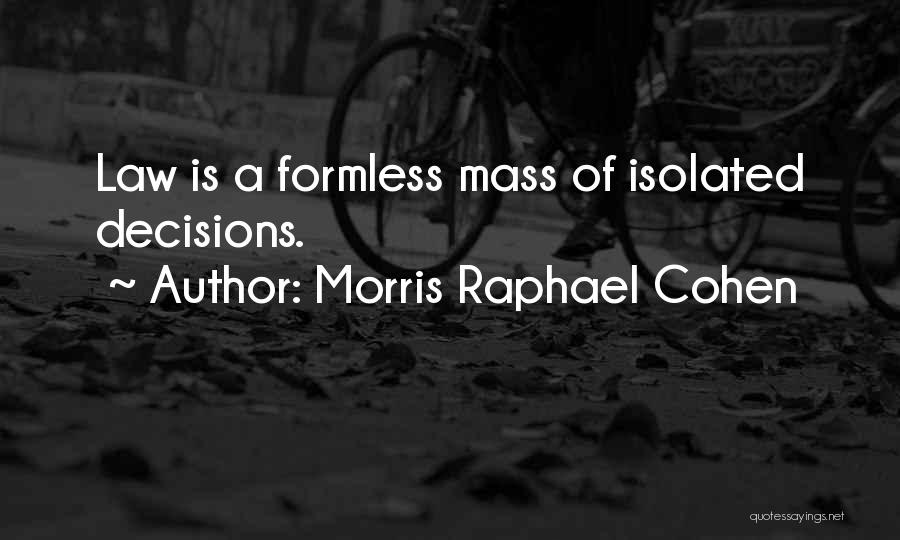 Morris Raphael Cohen Quotes 457627
