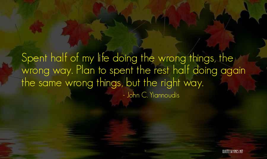 Morrisane Quotes By John C. Yiannoudis Morrisane Quotes By John C. Yiannoudis
