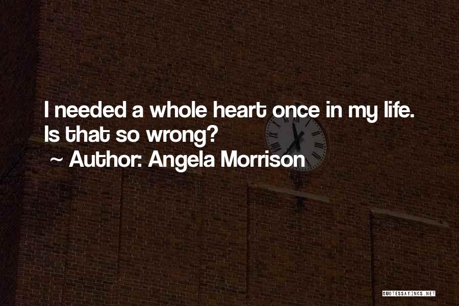 Morrison Quotes By Angela Morrison