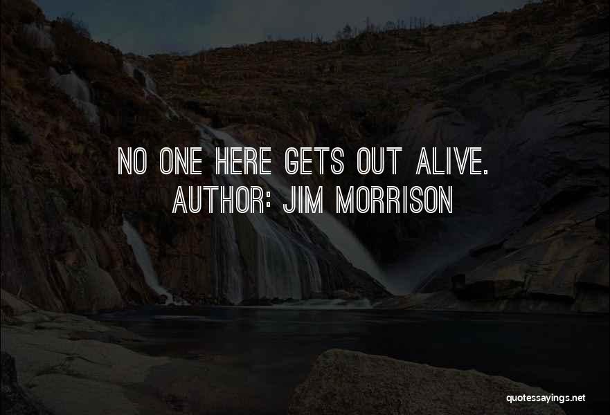 Morrison Quotes By Jim Morrison