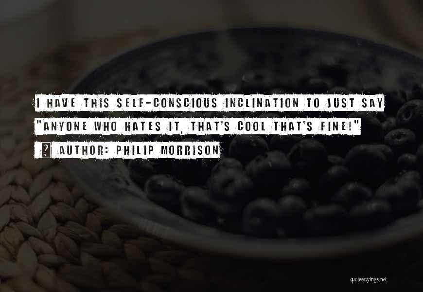 Morrison Quotes By Philip Morrison