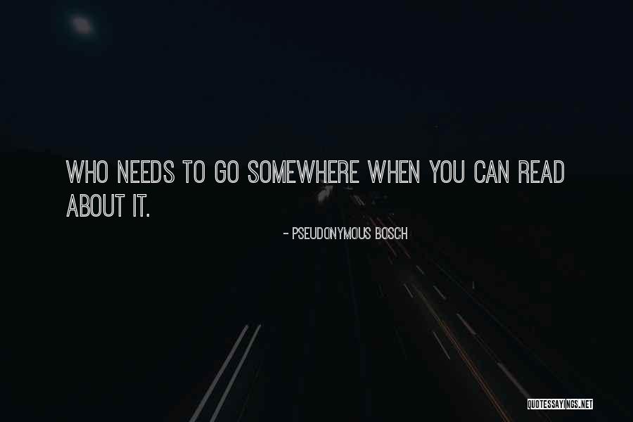 Morrisroe East Quotes By Pseudonymous Bosch Morrisroe East Quotes By Pseudonymous Bosch