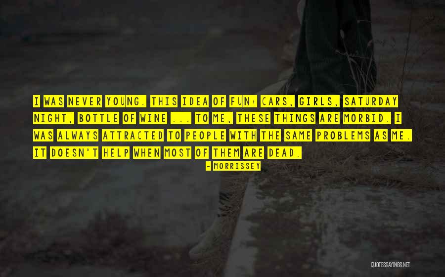 Morrissey Quotes 100683 Morrissey Quotes 100683