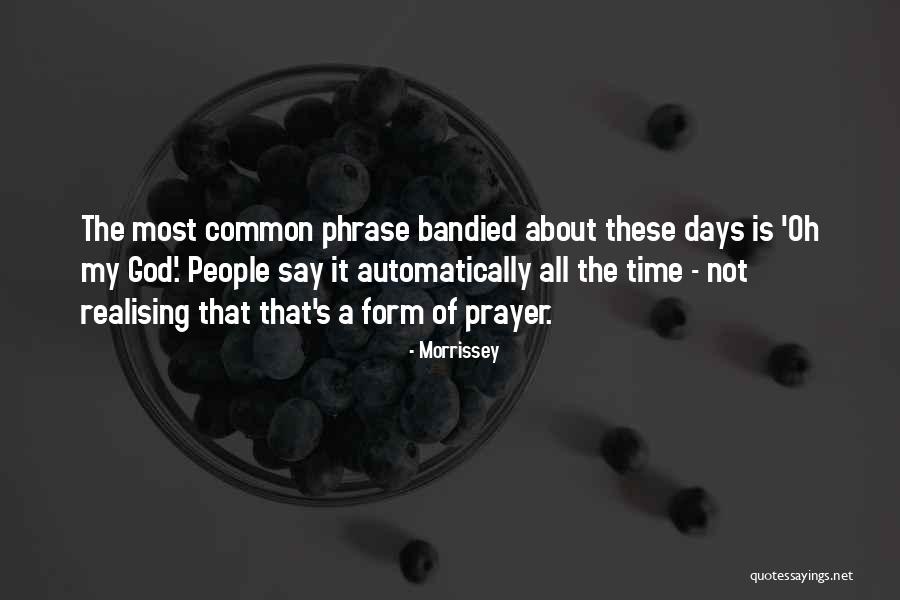 Morrissey Quotes 1379500 Morrissey Quotes 1379500