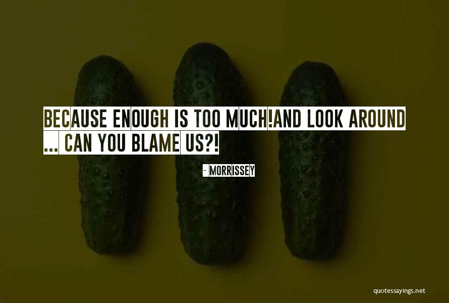 Morrissey Quotes 2150746 Morrissey Quotes 2150746