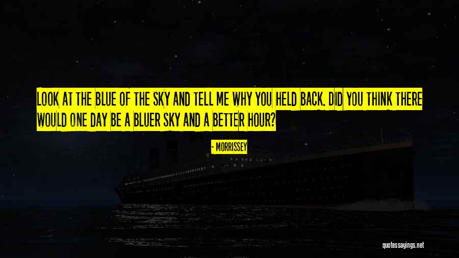 Morrissey Quotes 542587 Morrissey Quotes 542587