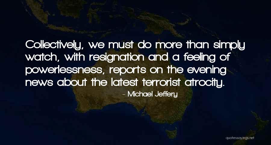 Morscher Quotes By Michael Jeffery Morscher Quotes By Michael Jeffery