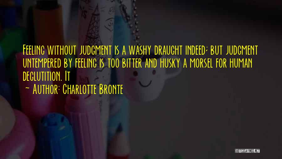 Morsel Quotes By Charlotte Bronte