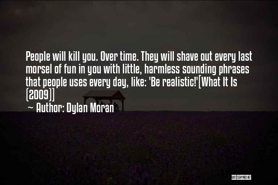 Morsel Quotes By Dylan Moran