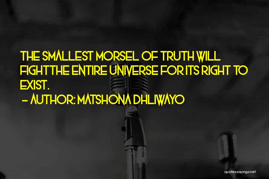 Morsel Quotes By Matshona Dhliwayo