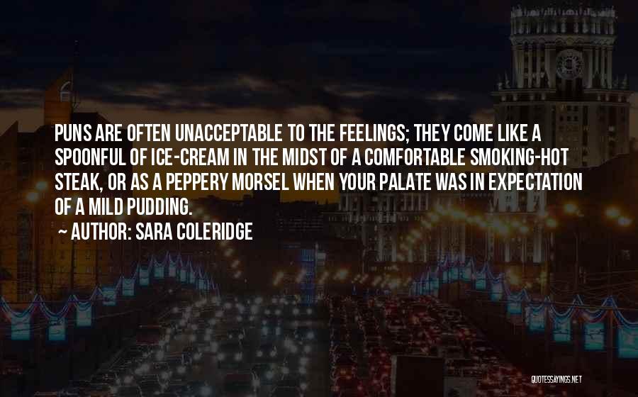 Morsel Quotes By Sara Coleridge