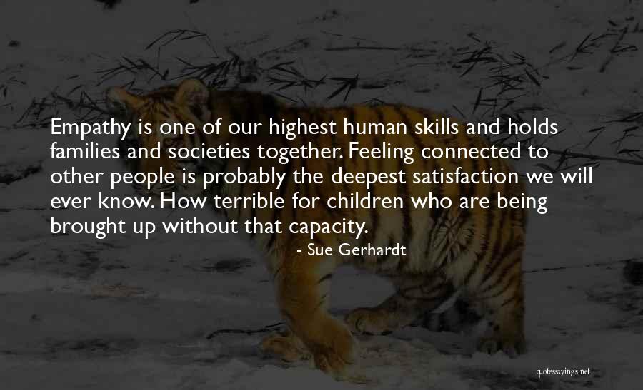 Morsomme Quotes By Sue Gerhardt Morsomme Quotes By Sue Gerhardt