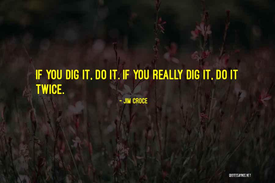 Morson Quotes By Jim Croce Morson Quotes By Jim Croce