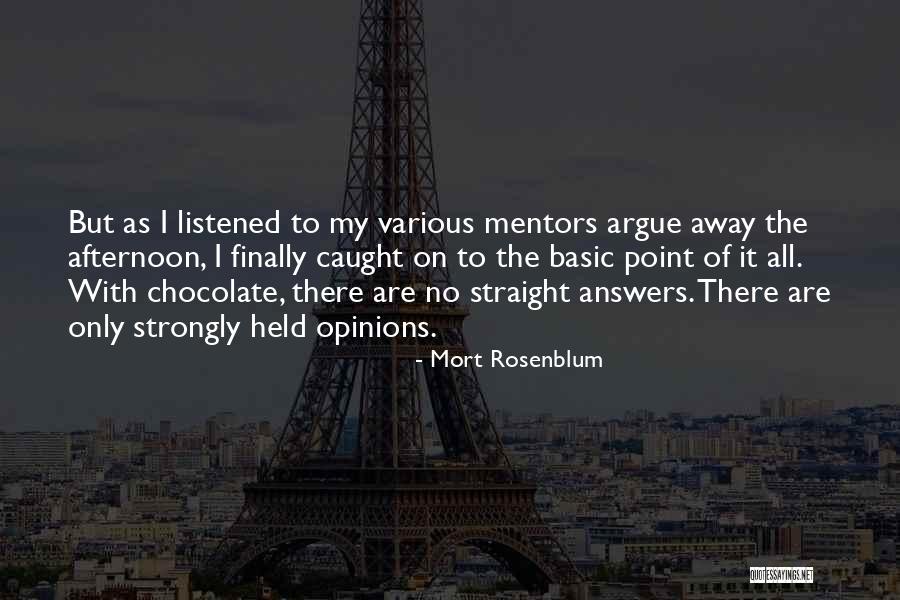 Mort Rosenblum Quotes 2027626 Mort Rosenblum Quotes 2027626