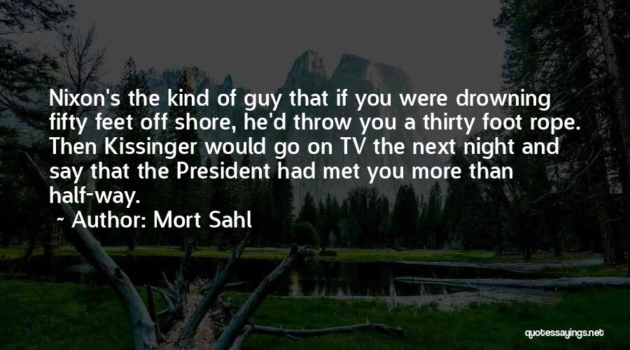 Mort Sahl Quotes 1321841