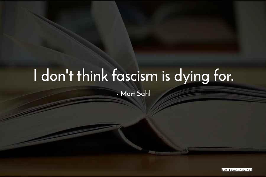 Mort Sahl Quotes 1528235 Mort Sahl Quotes 1528235