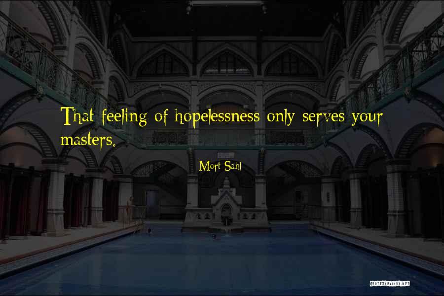 Mort Sahl Quotes 1713040 Mort Sahl Quotes 1713040