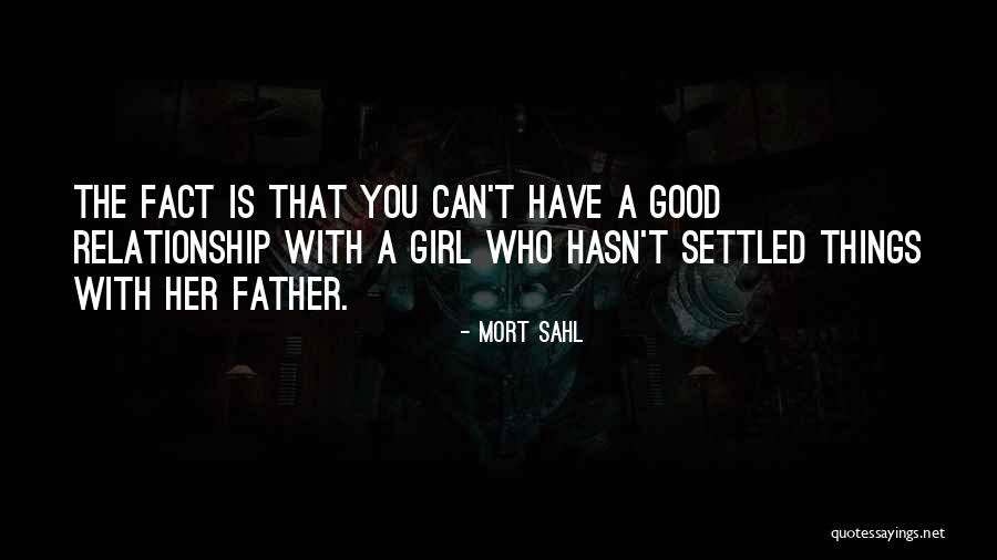 Mort Sahl Quotes 1954141 Mort Sahl Quotes 1954141