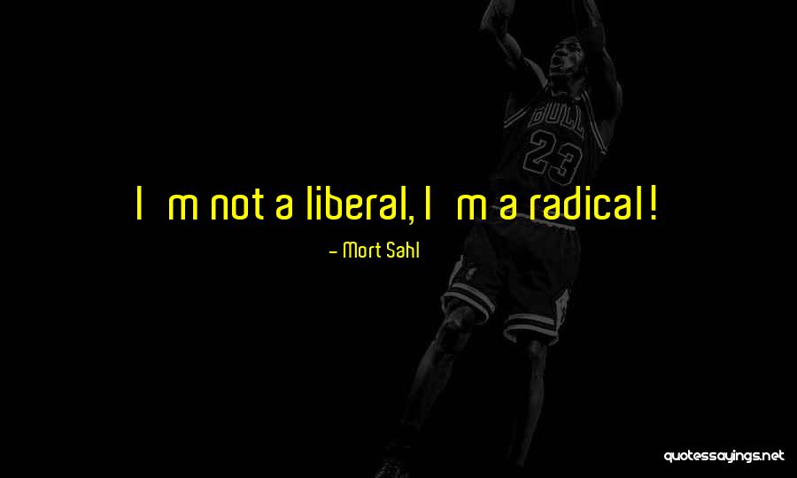 Mort Sahl Quotes 2010822 Mort Sahl Quotes 2010822