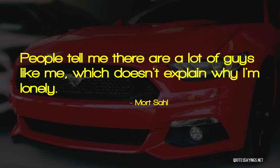 Mort Sahl Quotes 2030218 Mort Sahl Quotes 2030218