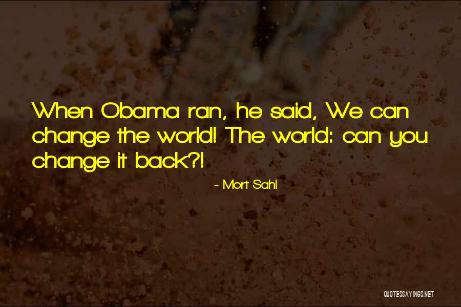 Mort Sahl Quotes 451540