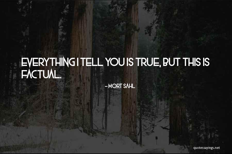Mort Sahl Quotes 885611 Mort Sahl Quotes 885611
